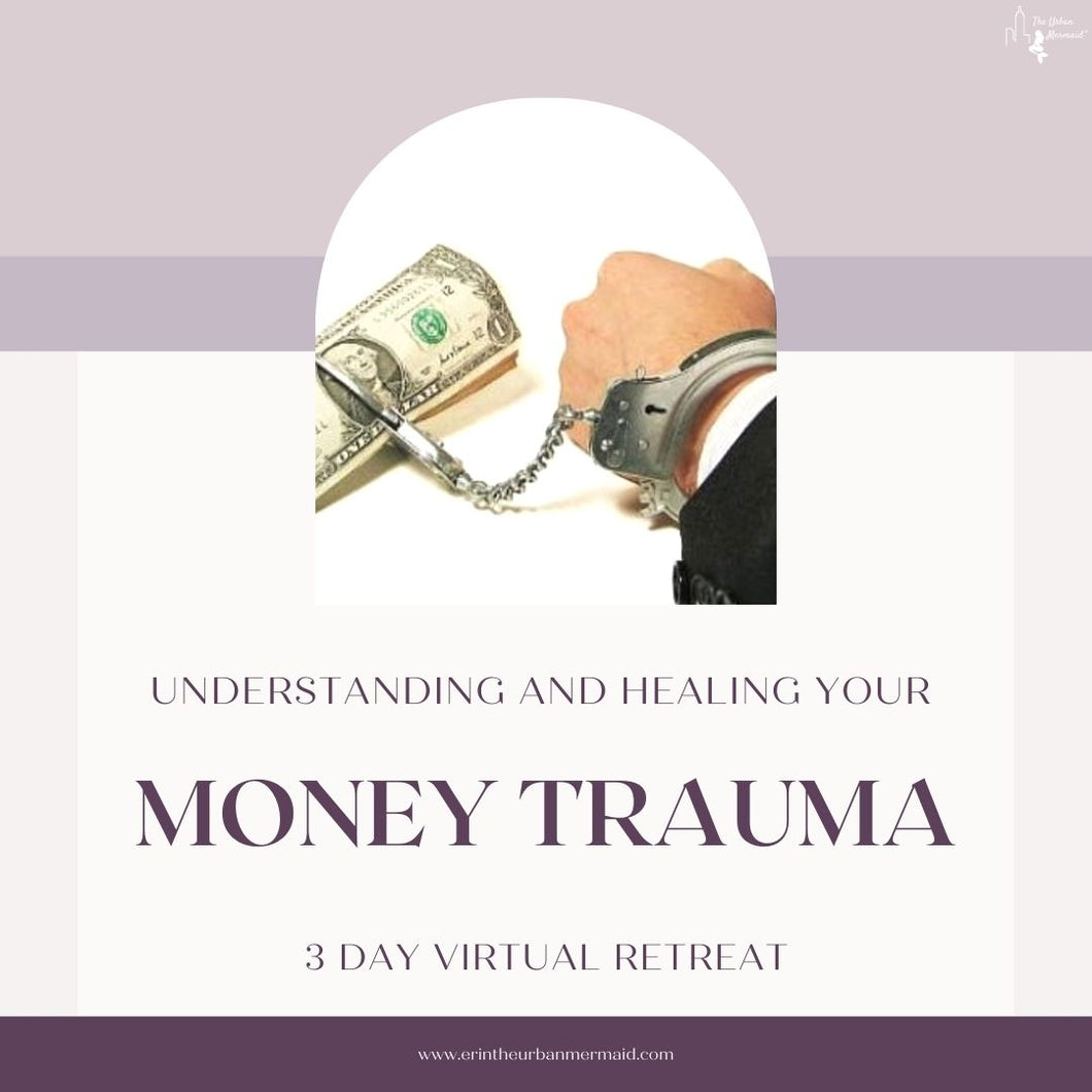 Understanding and Healing Your Money Trauma